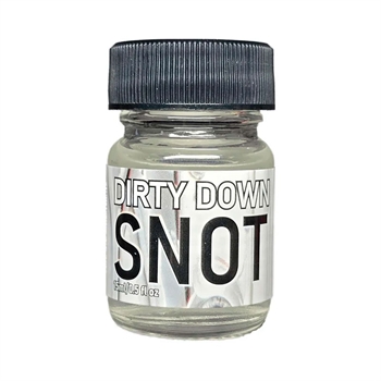 Dirty Down - Snot (25ml)